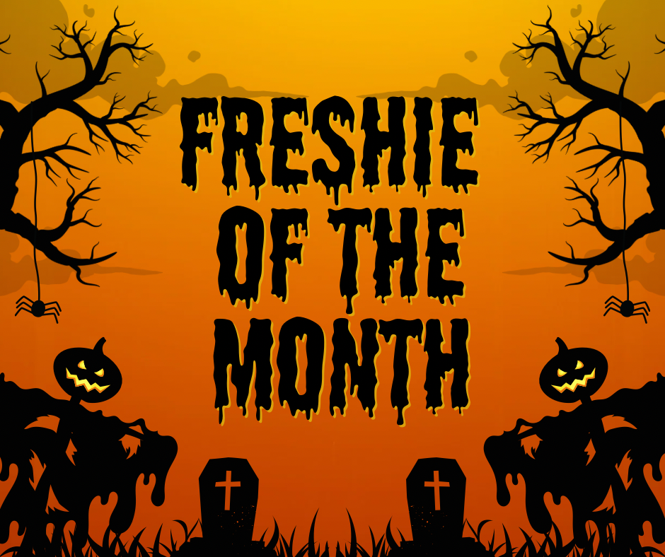 Freshie of the Month